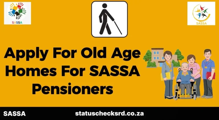 Old age homes for SASSA old pensioners