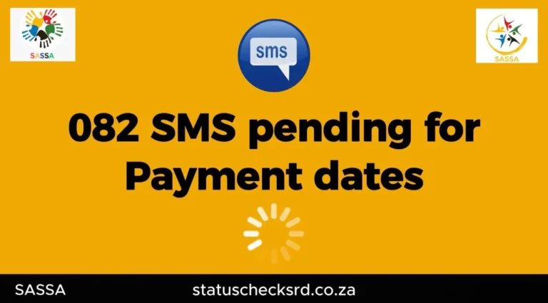 082 pending for Sassa payment dates